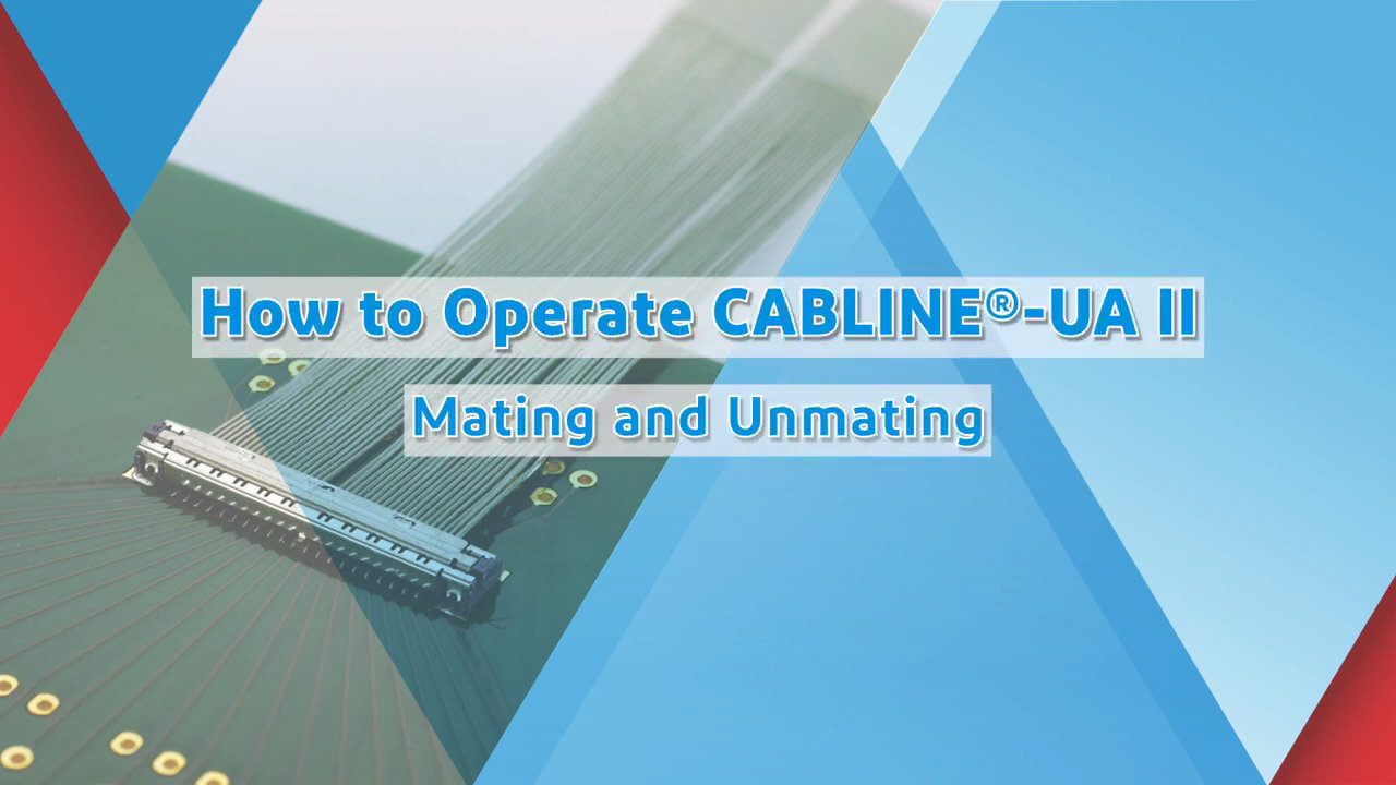 How to Use CABLINE®-UA II Micro-Coaxial Connectors